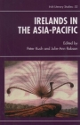 Irelands in the Asia-Pacific (Irish Literary Studies #52) Cover Image