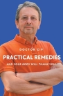 Practical Remedies with Doctor Cip By Ciprian Nicolae, Delia Nicolae Cover Image