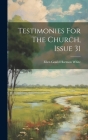 Testimonies For The Church, Issue 31 Cover Image