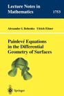 Painleve Equations in the Differential Geometry of Surfaces (Lecture Notes in Mathematics #1753) Cover Image