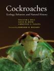 Cockroaches: Ecology, Behavior, and Natural History By William J. Bell, Louis M. Roth, Christine A. Nalepa Cover Image
