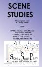 Scene Studies: Monologues, Duos & Group Scenes: from A COMFORT BREEZE; KURVES, THE MUSICAL; STARZ, THE MUSICAL; STRAYS, THE MUSICAL By Amy Shojai, Frank Steele (With) Cover Image