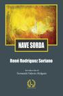 Nave Sorda By Fernando Valerio-Holguin (Introduction by), Rene Rodriguez Soriano Cover Image