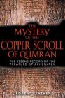 The Mystery of the Copper Scroll of Qumran: The Essene Record of the Treasure of Akhenaten By Robert Feather Cover Image