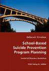 School-Based Suicide Prevention Program Planning By Deborah Kimokeo Cover Image