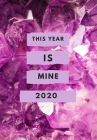 2020: This is my year notebook By Jade Berresford Cover Image