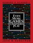 Even More Games Trainers Play (McGraw-Hill Training) By Edward Scannell, John Newstrom Cover Image