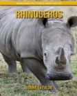 Rhinoceros: Amazing Pictures and Facts By Donna Gayaldo Cover Image