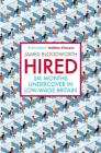 Hired: Six Months Undercover in Low-Wage Britain By James Bloodworth Cover Image