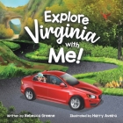 Explore Virginia with Me! By Rebecca Greene, Harry Aveira (Illustrator) Cover Image