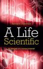 A Life Scientific: The memoirs of a natural scientist By Bernard Donovan Cover Image