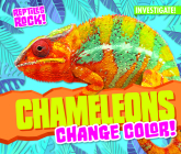 Chameleons Change Color! Cover Image