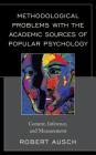 Methodological Problems with the Academic Sources of Popular Psychology: Context, Inference, and Measurement Cover Image