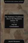 The Rabbinic Traditions About the Pharisees Before 70, Part III (Dove Studies in Bible) By Jacob Neusner Cover Image