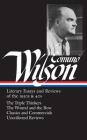 Edmund Wilson: Literary Essays and Reviews of the 1930s & 40s (LOA #177): The Triple Thinkers / The Wound and the Bow / Classics and Commercials / Uncollected Reviews (Library of America Edmund Wilson Edition #2) By Edmund Wilson, Lewis M. Dabney (Editor) Cover Image