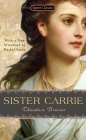 Sister Carrie By Theodore Dreiser, Richard Lingeman (Introduction by), Rachel Sarah (Afterword by) Cover Image