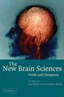 The New Brain Sciences: Perils and Prospects By Dai Rees (Editor), Steven Rose (Editor) Cover Image