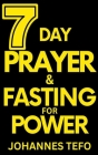 7 Day Prayer And Fasting For Power By Thabang Tefo Cover Image