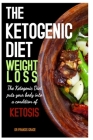 The Ketogenic Diet Weight Loss By Ketogenic Books, Francis Grace Cover Image