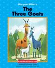 The Three Goats (Beginning-To-Read) By Margaret Hillert, Timothy Banks, Peter Christen Asbjornsen Cover Image