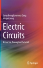 Electric Circuits: A Concise, Conceptual Tutorial Cover Image