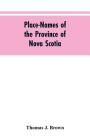 Place-names of the province of Nova Scotia Cover Image