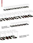 Constructing Shadows: Pergolas, Pavilions, Tents, Cables, and Plants Cover Image