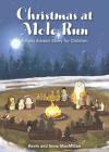 Christmas at Mole Run: A Daily Advent Story for Children By Kevin MacMillan, Anne MacMillan Cover Image
