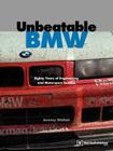 Unbeatable BMW: Eighty Years of Engineering and Motorsport Success By Jeremy Walton, Karl-Heinz Kalbfell (Foreword by), Nelson Piquet (Foreword by) Cover Image