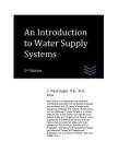 An Introduction to Water Supply Systems By J. Paul Guyer Cover Image