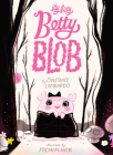 Itty Bitty Betty Blob By Constance Lombardo, Micah Player (Illustrator) Cover Image