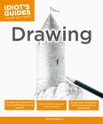 Drawing: How to Draw, Stroke by Stroke (Idiot's Guides) By David Williams Cover Image