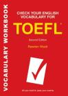 Check Your English Vocabulary for TOEFL: All you need to pass your exams (Check Your Vocabulary) Cover Image