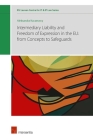Intermediary liability and freedom of expression in the EU: from concepts to safeguards (KU Leuven Centre for IT & IP Law Series #3) Cover Image