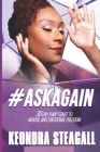 #AskAgain: 30 day jump start to mental and emotional freedom By Keondra Steagall Cover Image