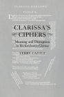 Clarissa's Ciphers: Meaning and Disruption in Richardson's Clarissa Cover Image