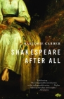 Shakespeare After All By Marjorie Garber Cover Image