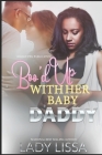 Boo'd Up With Her Baby Daddy By Lady Lissa Cover Image