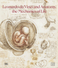 Leonardo Da Vinci and Anatomy: The Mechanics of Life Cover Image