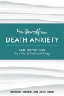Free Yourself from Death Anxiety: A CBT Self-Help Guide for a Fear of Death and Dying By Rachel Menzies, David Veale Cover Image