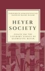 Heyer Society - Essays on the Literary Genius of Georgette Heyer By Rachel Hyland (Editor), Jennifer Kloester (Foreword by), Sebastian Cat Cover Image