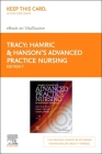 Hamric & Hanson's Advanced Practice Nursing - Elsevier eBook on Vitalsource (Retail Access Card): An Integrative Approach By Mary Fran Tracy, Eileen T. O'Grady, Susanne J. Phillips Cover Image