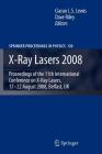 X-Ray Lasers 2008 (Springer Proceedings in Physics #130) Cover Image