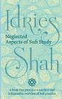 Neglected Aspects of Sufi Study By Idries Shah Cover Image