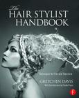 The Hair Stylist Handbook: Techniques for Film and Television By Gretchen Davis Cover Image