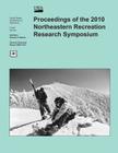 Proceedings of the 2010 Northeastern Recreation Research Symposium By U. S. Department of Agriculture Cover Image