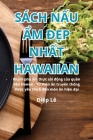 Sách NẤu Ẩm ĐẸp NhẤt Hawaiian By Diệp Lê Cover Image