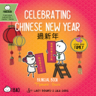 Bitty Bao Celebrating Chinese New Year: A Bilingual Book in English and Mandarin with Traditional Characters, Zhuyin, and Pinyin By Lacey Benard, Lulu Cheng, Lacey Benard (Illustrator) Cover Image