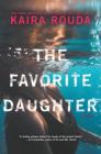 The Favorite Daughter By Kaira Rouda Cover Image