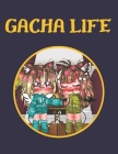 Gacha Life Coloring book: Coloring Book for Kids and Adults, Great Starter Book for Children Cover Image